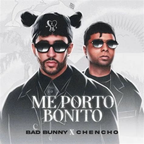 me.porto bonito lyrics english|Bad Bunny, Chencho Corleone